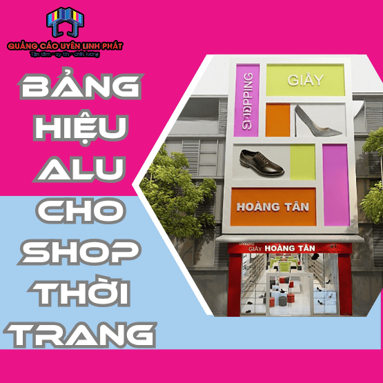 Bảng hiệu alu cho shop giày dép 